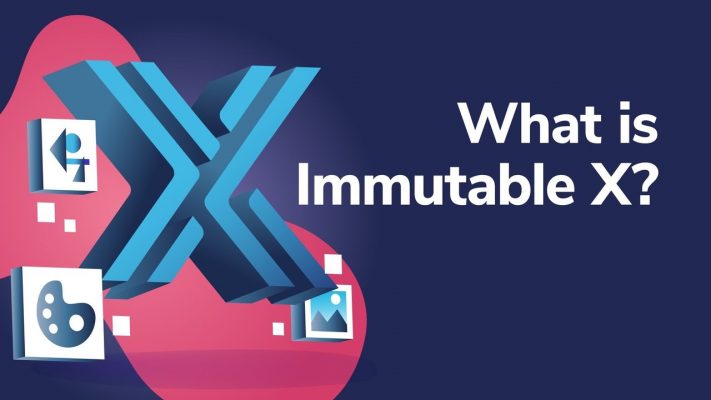 Immutable X là gì?